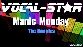 Bangles - Manic Monday (Karaoke Version) with Lyrics HD Vocal-Star Karaoke