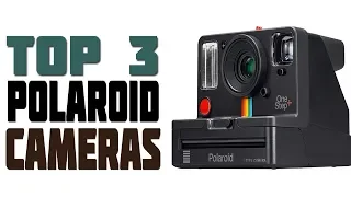 Top 3 Best Polaroid Cameras 2019