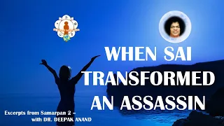 When Sai transformed an Assassin | Dr. Sailesh Srivastava | Excerpts from Samarpan 2 | S02E06