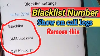 Blacklist number Show on call logs How to remove || Blacklist number kaise nikale || #Blocknumber