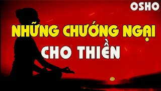 Osho - Những Chướng Ngại Cho THIỀN