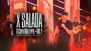 Nando Moreno - X-Salada - DVD O Cara Não Erra Vol.1 (Vídeo Oficial)