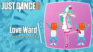 Just Dance 2018: Love Ward