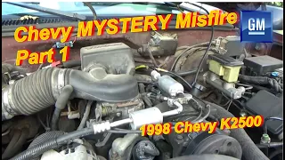 Chevy MYSTERY Misfire - Part1 ('98 K2500 Labor Day Special)