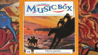 44. Outlanders {Magical Music Box}