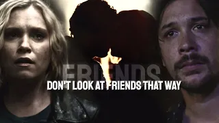 Bellamy & Clarke|| Friends Don't Look At Friends That Way