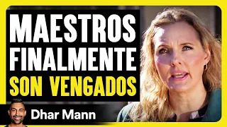 Maestros Finalmente Son Vengados | Dhar Mann Studios