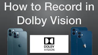 How to Record in Dolby Vision HDR on iPhone 12 & 12 Pro