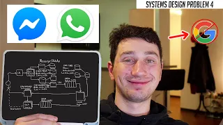 4: Facebook Messenger + WhatsApp | Systems Design Interview Questions With Ex-Google SWE