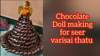 Doll making with Chocolate, Chocolate doll, Doll for seervarisai thatu, beautiful doll making, Kids