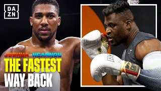 Anthony Joshua vs Francis Ngannou: The Fastest Way Back