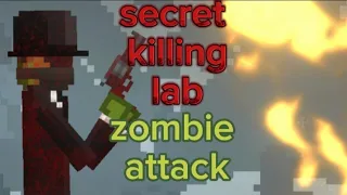 secret killing lab.. zombie attack.