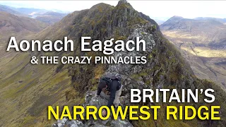 Conquering the Aonach Eagach Ridge: BRITAIN’S NARROWEST RIDGE | Grade 2 Scramble. Glencoe, Scotland.