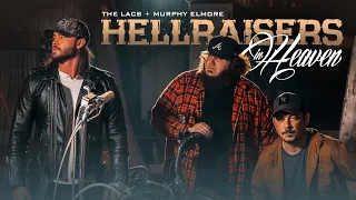 The Lacs, Murphy Elmore- Hellraisers in Heaven (Official Music Video)