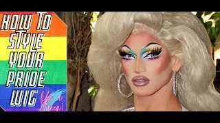 How to: Drag Queen wig styling tutorial Pride edition!