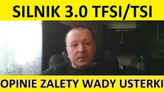 Silnik 3.0 TFSI/TSI opinie, zalety, wady, spalanie, rozrząd, chiptuning, usterki, olej, test, forum?