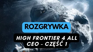 🇵🇱 (1053) Rozgrywka - High Frontier 4 All (scenariusz CEO) - część 1