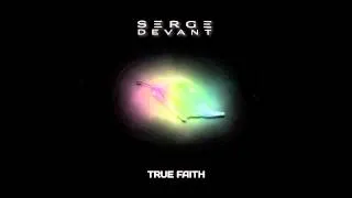 Serge Devant - True Faith (Cover Art)