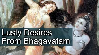 Lusty Desires From Bhagavatam