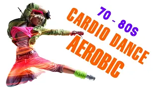 Cardio Dance & Aerobic Workout 70s 80s Hits Compilation Fitness & Workout 128 Bpm 32 Count 🔥