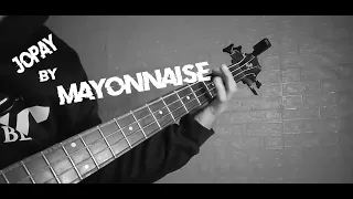 Mayonnaise - Jopay Bass Cover/ Tab