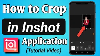 How to Crop Video / Photo in Inshot App || Inshot App me cropping kaise use kare