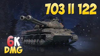 703 II (122) - 8 Kills 6K DMG - Qualitative! - World Of Tanks