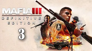 Mafia 3: Definitive Edition / прохождение 03