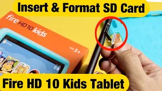 Fire HD 10 Kids Tablet: How to Insert SD Card & Format
