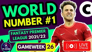 FPL GW 26 DEADLINE STREAM WITH WORLD #1!!! | LIVE STREAM  | Fantasy Premier League Tips 2021/22