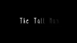 The Tall Man Short Horror Film - Horroring Movies