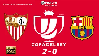 Sevilla vs Barcelona - Copa del rey 2020/21 - 10-02-2021 | Fifa 21 |