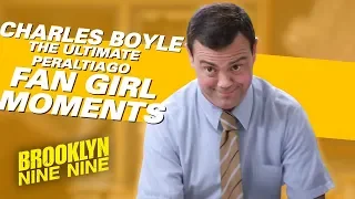 Charles Boyle The Ultimate Peraltiago Fan Girl Moments | Brooklyn Nine-Nine