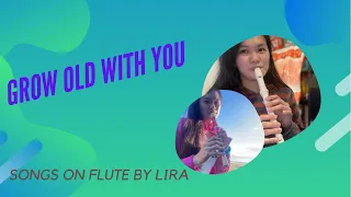 Grow Old With You (Adam Sandler) on Flute Recorder Cover