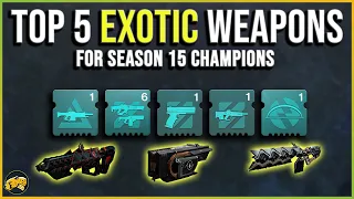 Top 5 Exotics for Champions - Season 15 Artifact Mods - Destiny 2