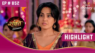 Mahi का चौंकाने वाला कदम | Shakti | शक्ति | Highlight | Ep. 851