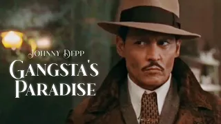 ❥ Gangsta's Paradise | Johnny Depp
