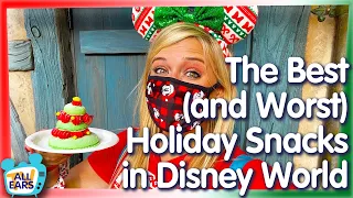 The BEST and WORST Disney World Holiday Snacks!