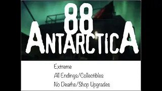 (New Year Special) Antarctica 88 1.2.6 all Endings/Collectibles in Extreme (No Deaths/Shop Upgrades)