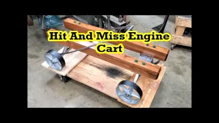 HIT AND MISS ENGINE CART