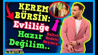 Flash Marriage Statement by KEREM Bursin!  Is he considering marriage with Hande Ercel?  Hande Kerem