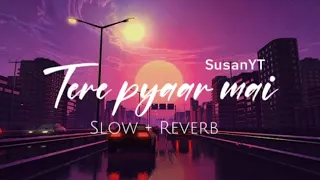 Terre Pyaar Mein -Lofi Slow + Reverb | Surroor 2021 The Album #himeshreshammiya #lofi #slowandreverb