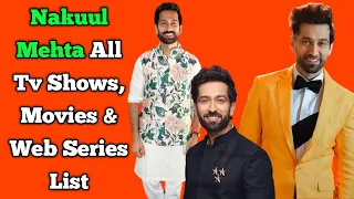 Nakuul Mehta All Tv Serials List || Full Filmography || All Web Series List || Bade Acche Lagte Hain