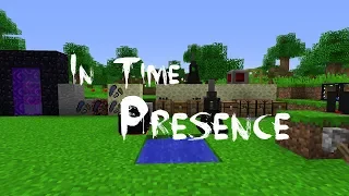 [Обзор][1.12.2] In Time Presence - Как мало времени на измерения - S6-EP10