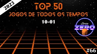 Top 50 (10-01) Jogos de Todos os Tempos - 2023