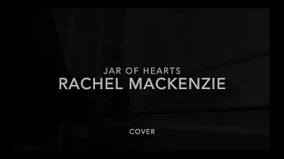 Jar of Hearts   Rachel MacKenzie Cover