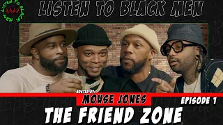 Listen to Black Men: The Friend Zone