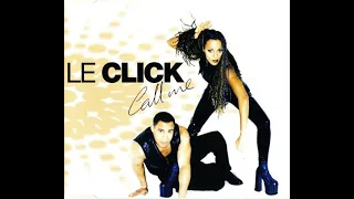 Le Click - Call Me (Radio Edit)