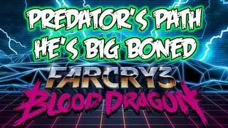 Far Cry 3 Blood Dragon - Walkthrough Part 14 - Predator's Path: He's not Heavy. He's Big Boned