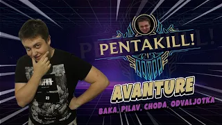 Dva PENTAKILL-a za jedno vece! - Avanture /w Baka, Pilav, Choda, Odvaljotka